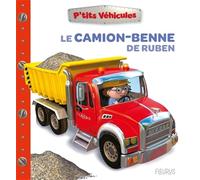 Nathalie Bélineau – Le camion-benne de Ruben – Album éveil dès la naissance – Cartonné