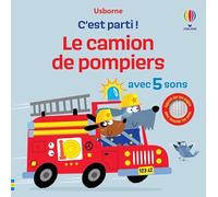 Sam Taplin – Le camion de pompiers - C'est parti ! – Dès 1 an – Cartonné