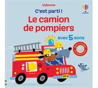 Sam Taplin – Le camion de pompiers - C'est parti ! – Dès 1 an – Cartonné