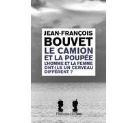 Le Camion et la poupée: L'homme et la femme ont-ils un cerveau différent ?