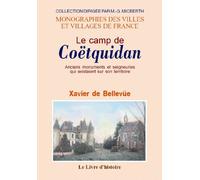 Le camp de Coëtquidan - anciens monuments et seigneuries qui existaient sur son territoire