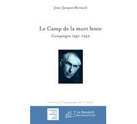 Le Camp de la mort lente: Compiègne 1941-1942