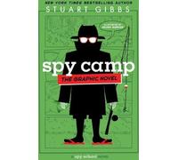 Le camp des espions : le roman graphique