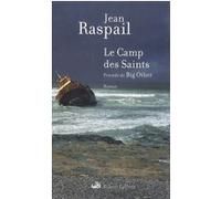 Le Camp des Saints ; précédé de Big Other