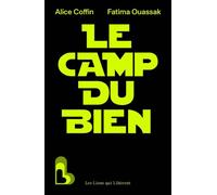 Le camp du bien - Alice Coffin - Les Liens qui Libèrent - ebook (ePub) - Essai