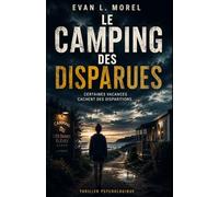 LE CAMPING DES DISPARUES: Dans certains lieux de vacances, le vrai danger ne vient pas de ce qu’on voit… mais de ce que tout le monde accepte de ne plus regarder.