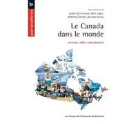 Le Canada dans le monde Jérémie Cornut (Auteur), Aude-Claire Fourot (Auteur), Nicolas Kenny (Auteur)