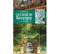 Le canal de bourgogne a velo et sa carte - Philippe Calas - Edisud - broché - Guide
