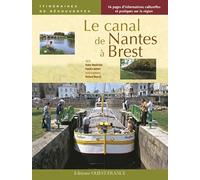 Le Canal de Nantes à Brest