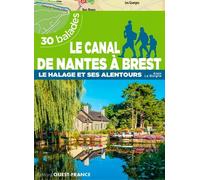 Le canal de Nantes à Brest - Le halage et ses alentours - 30 balades