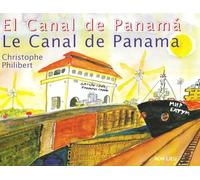 Le Canal de Panama : L'autre rêve de Ferdinand de Lesseps, édition français-espagnol-anglais-allemand