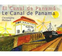 Le Canal de Panama : L'autre rêve de Ferdinand de Lesseps, édition français-espagnol-anglais-allemand