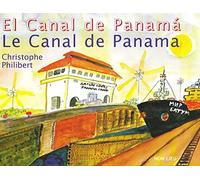 Le Canal de Panama : L'autre rêve de Ferdinand de Lesseps, édition français-espagnol-anglais-allemand