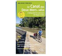 Le Canal Des Deux-Mers À Vélo - L'intégralité Du Parcours De Royan À Sète