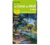 Le Canal du Midi à vélo - De Toulouse à l'étang de Thau - Daniel Jamrozik - Ouest France - broché - Guide