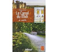 Le canal du midi a velo et sa carte - Philippe Calas - Edisud - broché - Guide