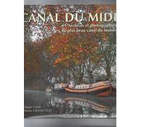 Le canal du Midi: Archives et photographies du plus beau canal du monde