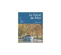 Le canal du Midi - Philippe Calas - Edisud - broché - Guide