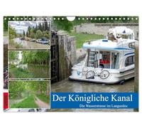 Le canal royal La voie aquatique dans le Languedoc (calendrier mural 2026 DIN A4 paysage) calendrier mensuel CALVENDO