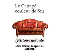 Le Canapé couleur de feu: Histoire galante