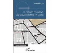 Le Canard Enchaîné - L'information Mise En Scène