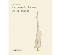 Le Canard, La Mort Et La Tulipe