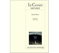 Henrik Ibsen – Le Canard sauvage – Théâtre – Broché – Actes Sud