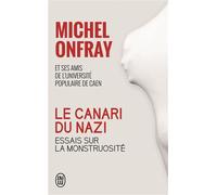 Le canari du nazi Essais sur la monstruosité - Collectif - J'ai Lu - Poche - Essai