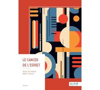 Le Cancer de l'Esprit