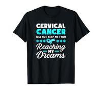 Le Cancer du col de l'utérus ne m'empêchera Pas d'atteindre Mes rêves T-Shirt
