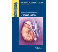 Le Cancer du Rein (Oncologie Pratique) (French Edition)