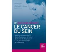 Le Cancer Du Sein - 100 Questions-Réponses