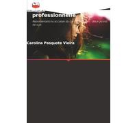 Le cancer féminin : expérience et pratique professionnelle: Représentations sociales du cancer féminin : deux points de vue