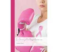 Le Cancer, je l'ai laissé derrière moi