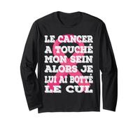 Le cancer m’a touchée je lui ai botté le cul Cancer du sein Manche Longue