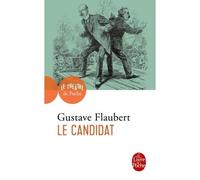 Le Candidat - Gustave Flaubert - Lgf - Poche - Théâtre