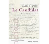 Le Candidat - Zareh Vorpouni - Parentheses Eds - broché - Roman