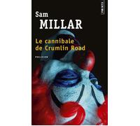 Le Cannibale de Crumlin Road - Sam Millar - Points - Poche - Roman