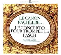 Le Canon De Pachelbel & Deux Suites Pour Cordes / Le Concerto Pour Trompette De Fasch & Deux Symphonies