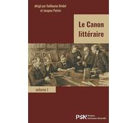 Le Canon littéraire, volume I: Le canon à travers le monde