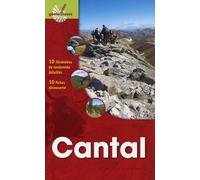 Le Cantal: 10 itinéraires de randonnée détaillés - 10 fiches découvertes