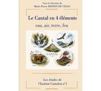 Le Cantal en 4 éléments: eau, air, terre, feu