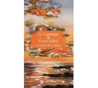 Le Cantique De Frère Soleil - Le Chant Des Sources