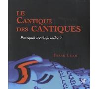 Frank Lalou – Le cantique des cantiques – Pourquoi serais-je voilée ? – Broché