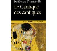 Le cantique des cantiques David-Marc D'Hamonville (Auteur)