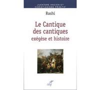 Le cantique des cantiques : exegese et histoire Rashi (Auteur), NAIWELD RON (Traduction)