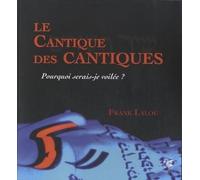 Frank Lalou – Le cantique des cantiques – Pourquoi serais-je voilée ? – Broché
