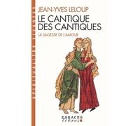 Le Cantique Des Cantiques - La Sagesse De L'amour