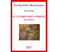 Le cantique des cantiques Rituel initiatique - Michel Lapidus - La Maison De Vie - broché - Essai