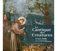 Jouet, Jacques - Le cantique des Créatures